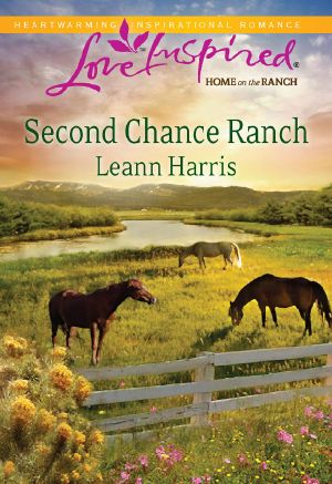 [Home on the Ranch 03] • Second Chance Ranch